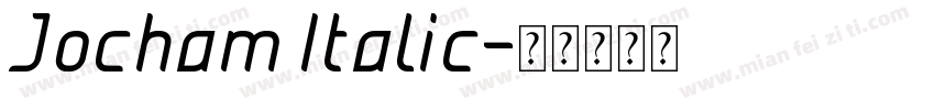 Jocham Italic字体转换